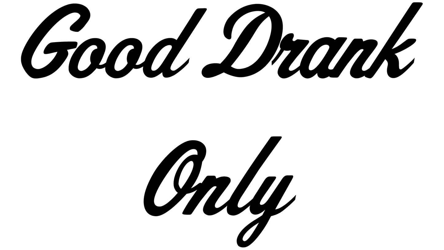 GOOD DRANK - Da Pop Up