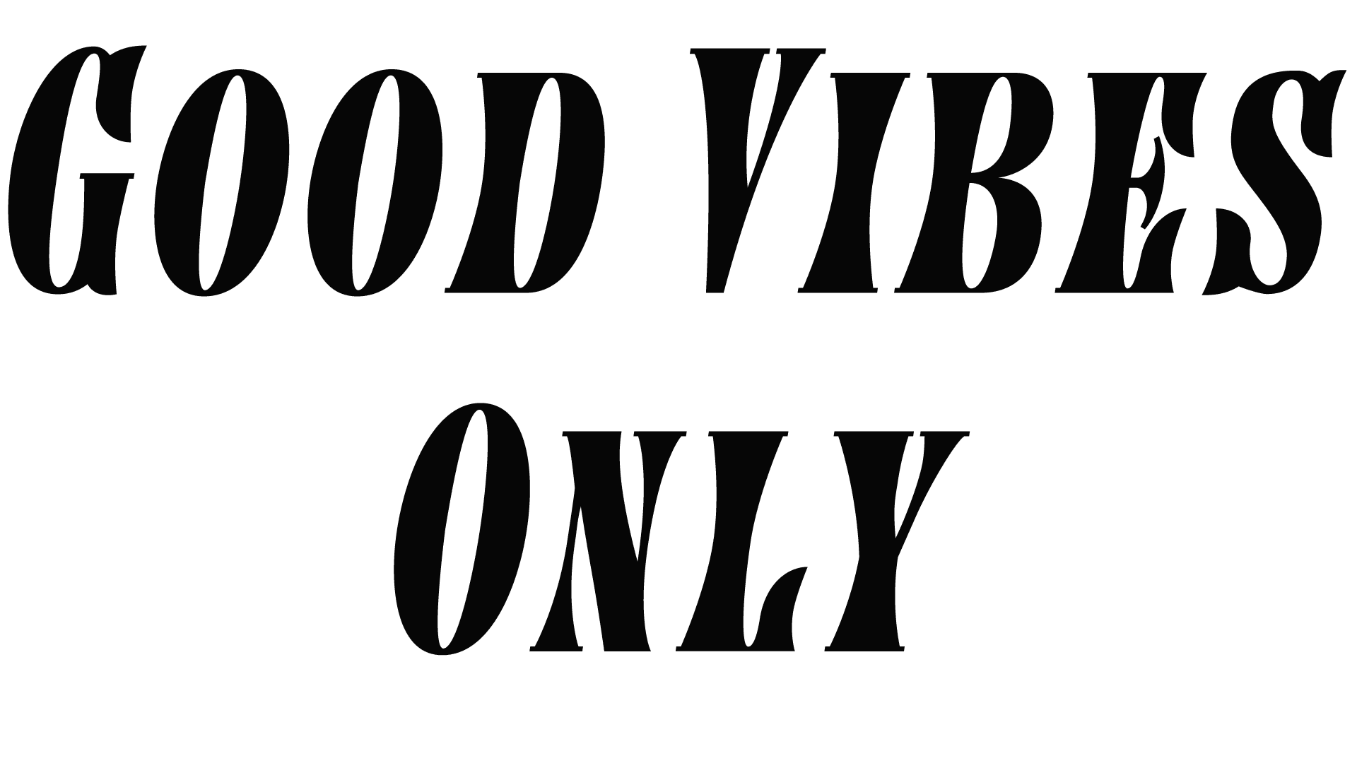 GOOD VIBES ONLY - Da Pop Up