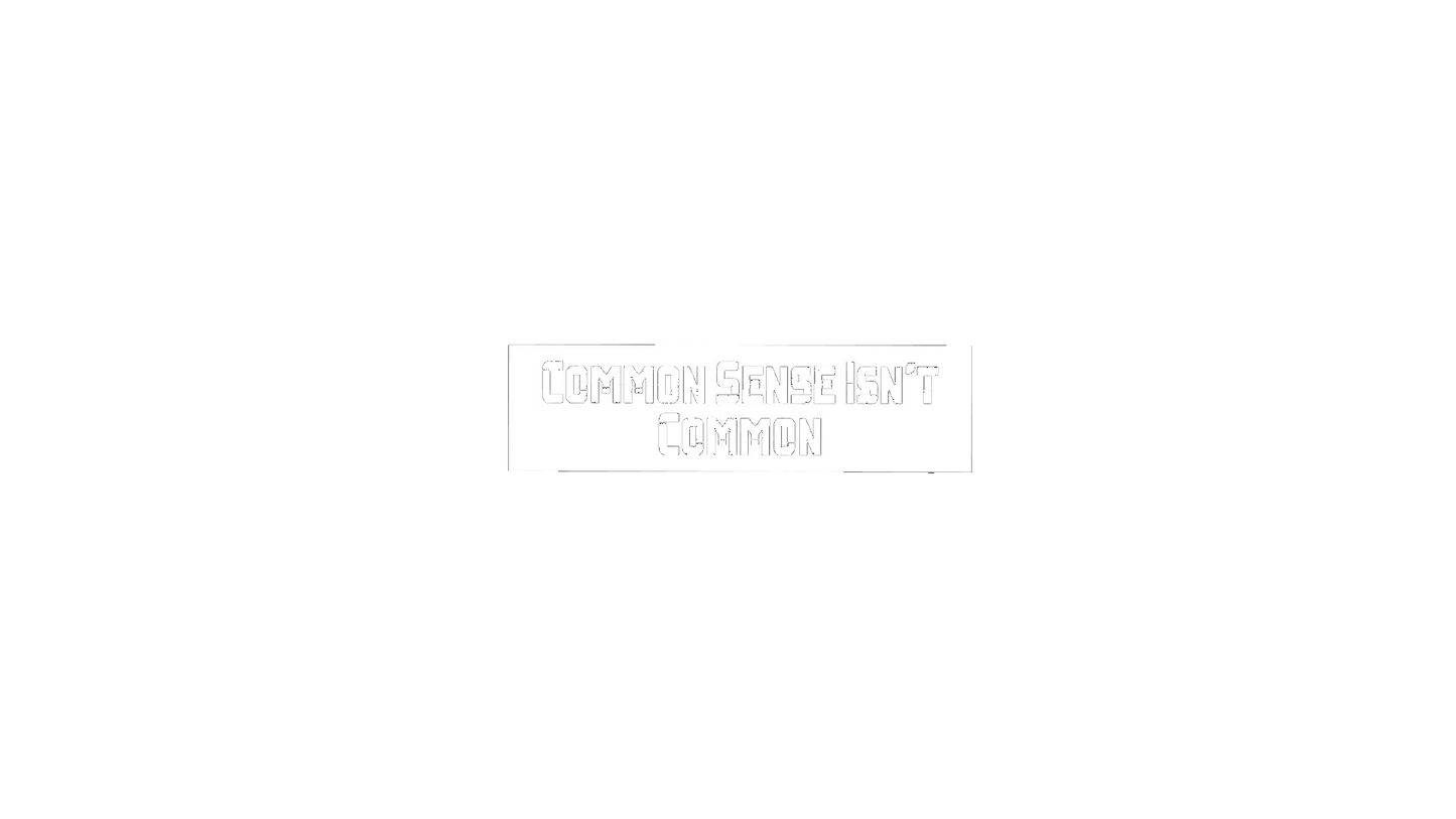 Common Sense, Use Your Head,  black and White Shirts, Women Shirts, Men Shirts